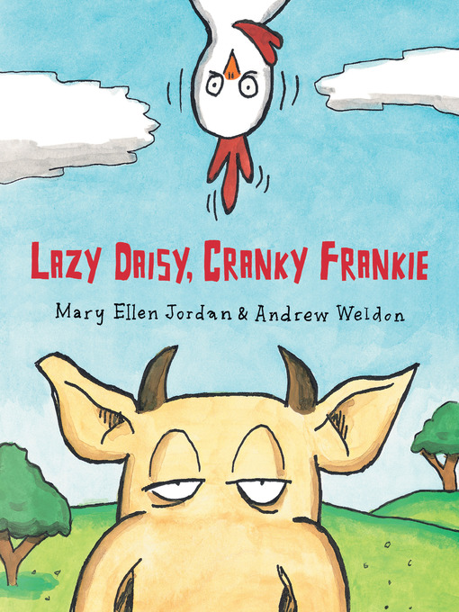 Title details for Lazy Daisy, Cranky Frankie by Mary Ellen Jordan - Available